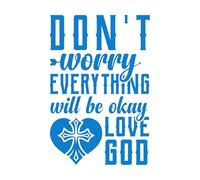 No te preocupes todo estará bien ama a Dios Pegatinas de pared 36x54cm Fácil instalación Azul
