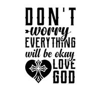 No te preocupes todo estará bien ama a Dios Pegatinas de pared 36x54cm No se cae Negro