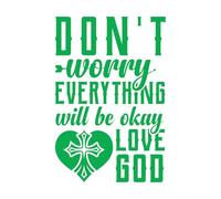 No te preocupes todo estará bien ama a Dios Pegatinas de pared 50.4x75.6cm Pintura mural artística Verde