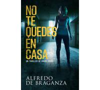 NO TE QUEDES EN CASA: thriller de espionaje y suspense: 13 (Serie David Ribas)