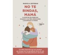 No te rindás, mamá (ACTUAL)