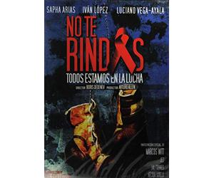 No Te Rindas - Todos Estamos En La Lucha