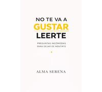 NO TE VA A GUSTAR LEERTE: Preguntas incómodas que destrozan tus excusas y te obligan a actuar