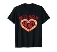 No te vayas a Bacon mi corazón Camiseta