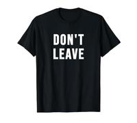 No te vayas Camiseta gráfica económica, Hombre, Negro, L