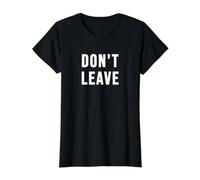 No te vayas Camiseta gráfica económica, Mujer, Negro, L
