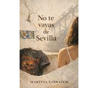 No te vayas de Sevilla