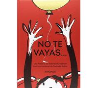 No te vayas (INFANTIL JUVENIL)