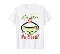 No Tea No Good (Gráfico Divertido) Camiseta