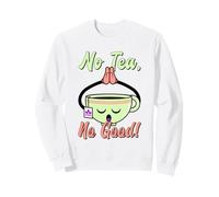 No Tea No Good (Gráfico Divertido) Sudadera