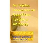 No Tejidos Innovación en Superficies Textiles y Abrasivas