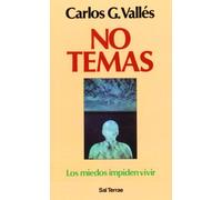No temas: Los miedos impiden vivir: 40 (Proyecto)