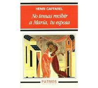 No temas recibir a María, tu esposa (Patmos)