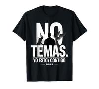 No Temas. Yo Estoy contigo - Arte Cristiano Español Camiseta