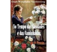 No Tempo Das Saudades E Das Caminhadas (ebook)