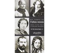 NO TEMPO DE FOLLAS NOVAS: Unha viaxe pola literatura universal (Oeste [divulgación & ensayo])