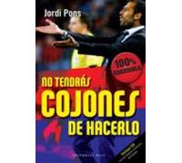 no tendras cojones de hacerlo: 100% guardiola