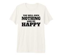 NO TENDRÁS Nada Y SERÁ Feliz Camiseta Premium