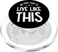 No Tenemos Que Vivir así, Libertad de expresión PopSockets PopGrip para MagSafe