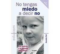 No tengas miedo A Decir No (Edu.com)