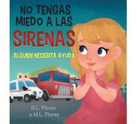 No Tengas Miedo a Las Sirenas: Alguien Neceita Ayuda