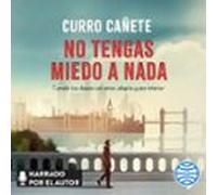 No Tengas Miedo A Nada (audiolibro)