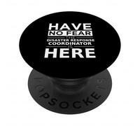 No tengas Miedo Coordinador de Respuesta a desastres está aquí Trabajo Divertido PopSockets PopGrip Adhesivo