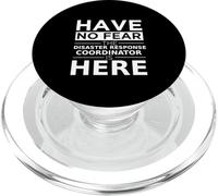 No tengas Miedo Coordinador de Respuesta a desastres está aquí Trabajo Divertido PopSockets PopGrip para MagSafe