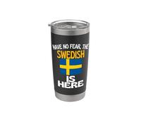 No tengas miedo de que el sueco esté aquí Funny Suecia Vaso térmico de acero inoxidable de doble pared