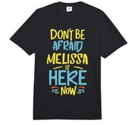 No tengas Miedo de Que Melissa esté aquí Ahora, Nombre Divertido de Melissa Comfort Colors Adult Heavyweight T-Shirt