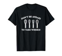 No tengas Miedo de Tomar batidores Funny Chef Meme Cocina Humor Camiseta