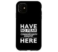No tengas Miedo: el Analista de ciberseguridad está aquí, Divertido Regalo Carcasa para iPhone 11