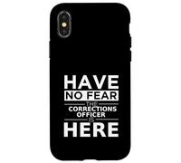 No tengas Miedo, el Oficial de prisiones está aquí, Divertido Regalo, Trabajo Carcasa para iPhone X/XS