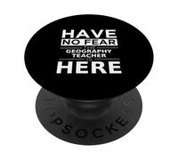 No tengas Miedo El Profesor de geografía está aquí Divertido de Vuelta a la Escuela PopSockets PopGrip Adhesivo