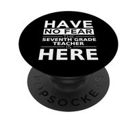 No tengas Miedo Maestro de séptimo Grado está aquí Maestro de séptimo Grado PopSockets PopGrip Adhesivo