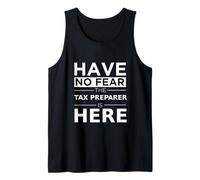 No tengas Miedo: preparador de impuestos está aquí, Divertido Regalo, Trabajo, Humor Camiseta sin Mangas