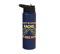 No tengas miedo: Rachel está aquí ahora: divertido nombre de Rachel Stainless Steel Insulated Water Bottle