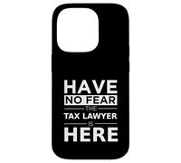 No tengas Miedo, un Abogado de impuestos está aquí, Divertido Regalo, Trabajo, Humor, Trabajo Carcasa para iPhone 14 Pro