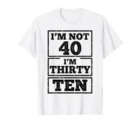 No Tengo 40 Im 30 Diez Cumpleaños Camiseta