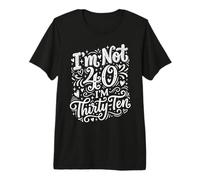 No Tengo 40 Im 30 Diez Cumpleaños Camiseta Premium