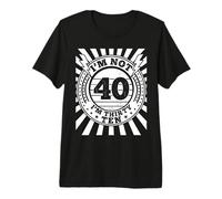 No Tengo 40 Im 30 Diez Cumpleaños Camiseta Premium