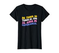 No Tengo 50 Años Tengo 18 con 32 De Experiencia Cumpleaños Camiseta