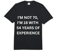 No Tengo 70 años Tengo 18 años con 54 años de Experiencia Humor Comfort Colors Adult Heavyweight T-Shirt