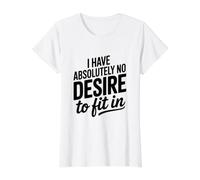 No Tengo Absolutamente ningún Deseo de Encajar Camiseta gráfica económica, Mujer, Blanco, S