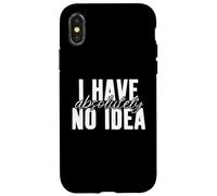 No tengo absolutamente ninguna idea distraído Ausente Mentalidad Inconsciente Carcasa para iPhone X/XS