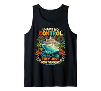 No Tengo Control sobre un Crucero Se reservan Vacaciones Camiseta sin Mangas
