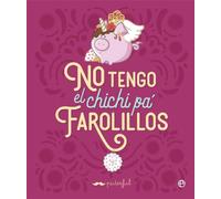 No Tengo El Chichi Pa Farolillos