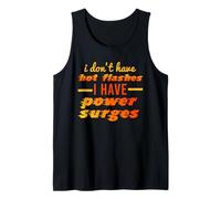 NO Tengo Flashes Calientes SOBRETENCIAS DE Potencia Meme Divertido Menopausia Camiseta sin Mangas