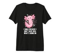 No Tengo Idea de lo Que está pasando la salamandra de ajolote Camiseta Premium