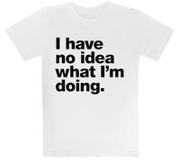 No Tengo Idea De Lo Que Estoy Haciendo Camiseta Blanca para Niños Camiseta De Manga Corta para Niños Kids White tee Children Short Sleeve T-Shirt
